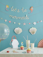 Load image into Gallery viewer, Let's Be Mermaids! Garland