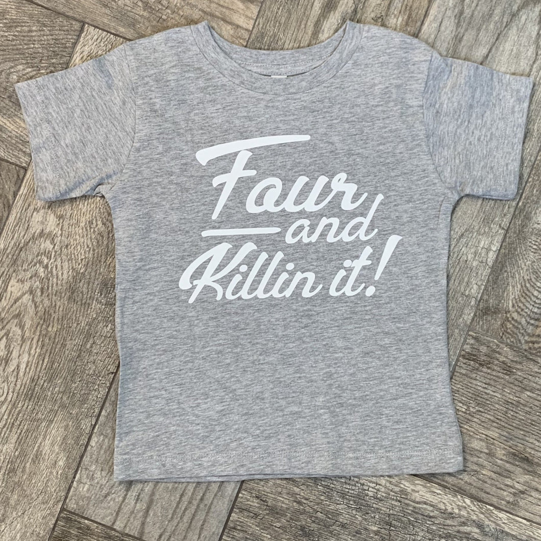 Four and Killing It Toddler T-Shirt